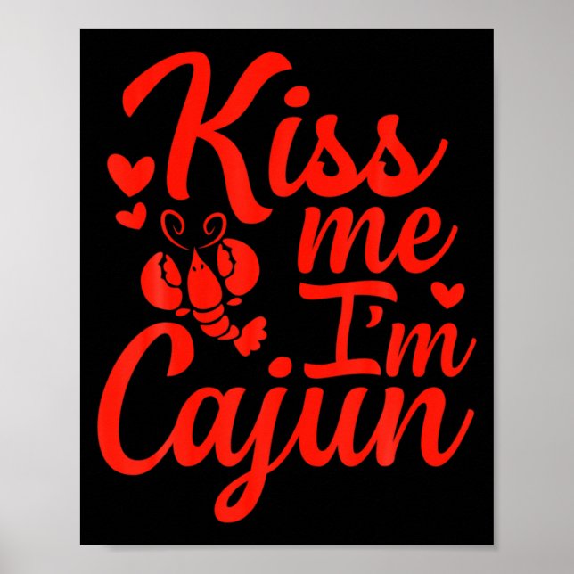 Kyss mig jag är Cajun Alla hjärtans dag St Patrick Poster (Framsidan)