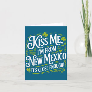 Kyss mig, jag är från New Mexico, rolig St. Patric Kort