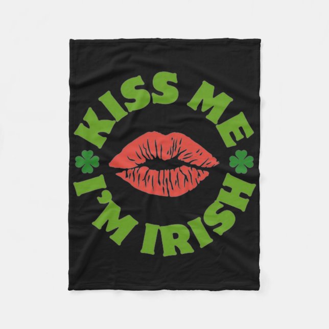 Kyss mig, jag är irländare St Patricks Day firande Fleecefilt (Framsidan)