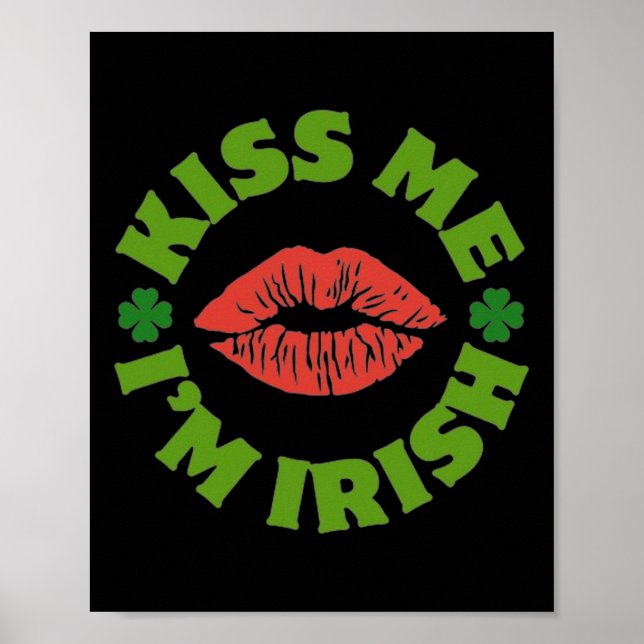 Kyss mig, jag är irländare St Patricks Day firande Poster (Framsidan)