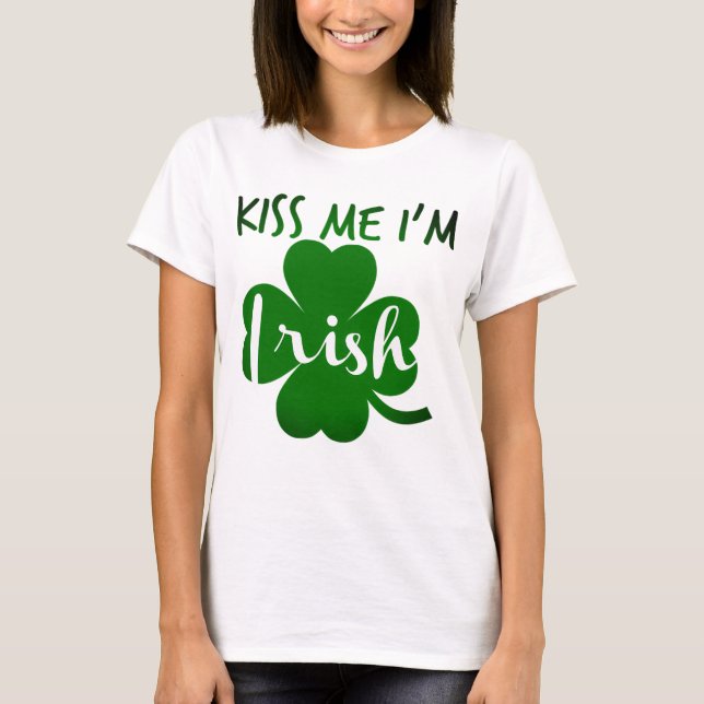 Kyss mig, jag är irländare t shirt (Framsida)