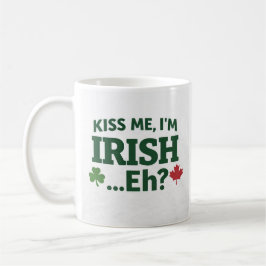 Kyss mig, jag är irländsk Eh-mugg Kaffemugg