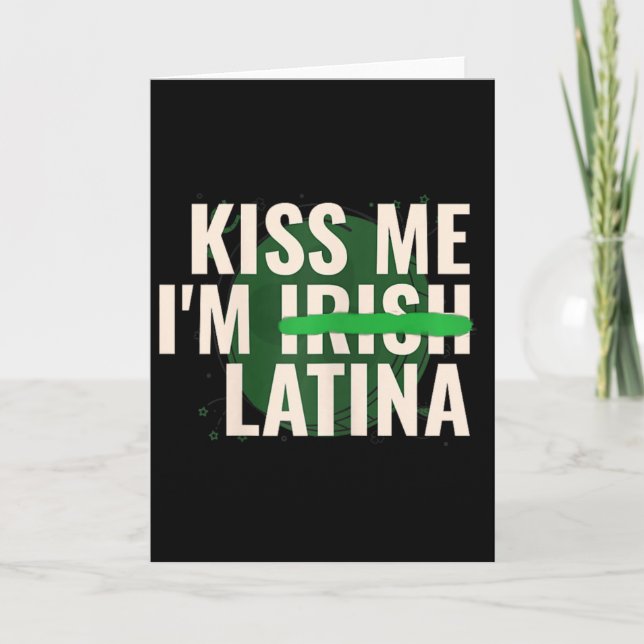Kyss mig, jag är irländsk latina - rolig hispan St Kort (Framsida)