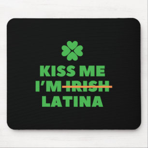 Kyss mig, jag är irländsk latina Roligt citat Cool Musmatta