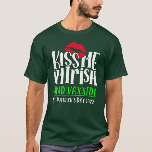 Kyss mig, jag är irländsk och vaccinerad, rolig S: T Shirt