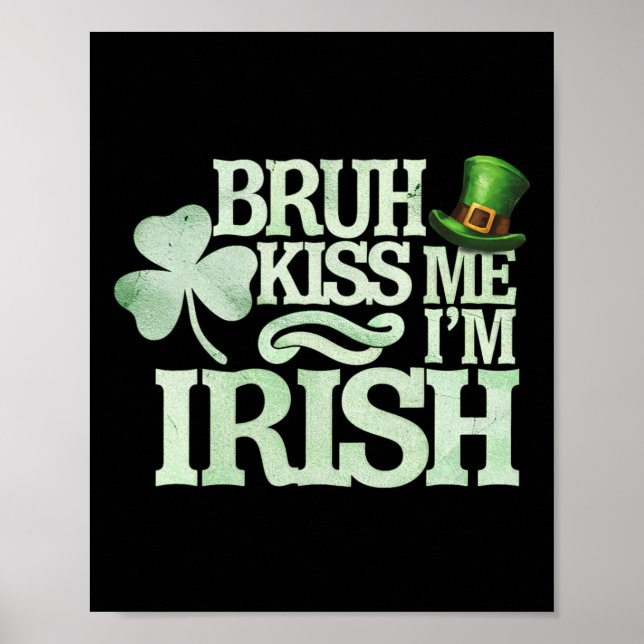 Kyss Mig, Jag Är Irländsk Rolig Saint Patrick Dag Poster (Framsidan)