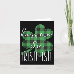 Kyss mig, jag är irländsk rolig St. Patricks dag Kort