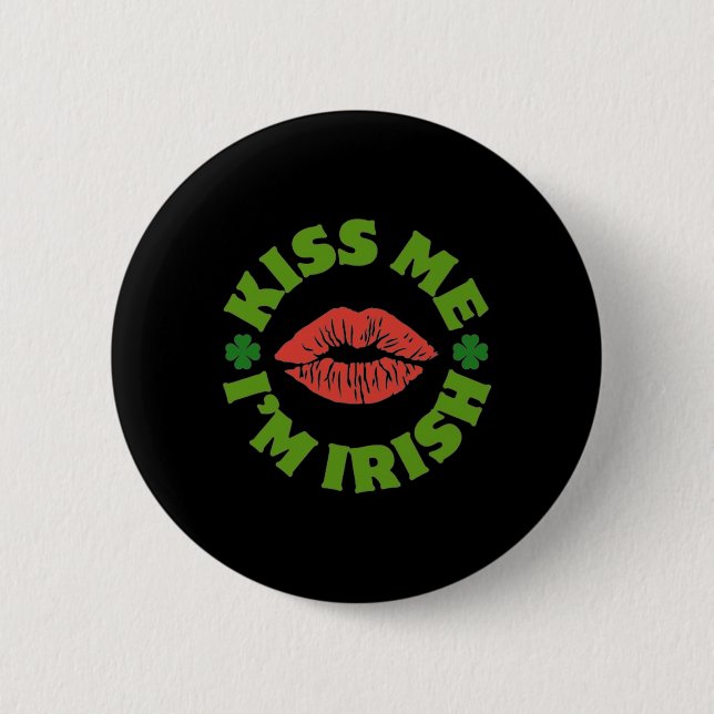 Kyss mig, jag är irländsk St Patricks dag firande  Knapp (Framsida)