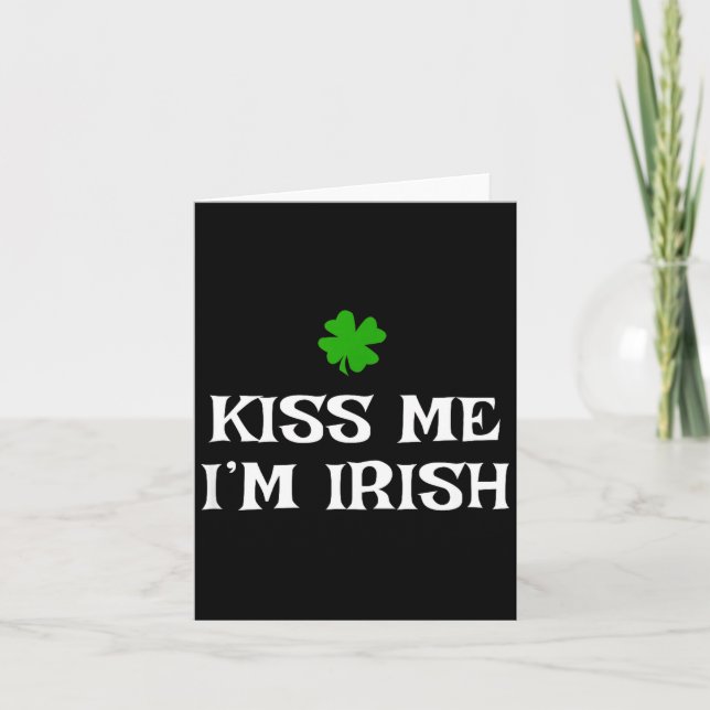 Kyss mig, jag är irländsk St. Patricks dag irländs Kort (Framsida)