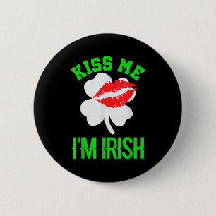 Kyss mig jag är irländsk St. Patricks Day Knapp