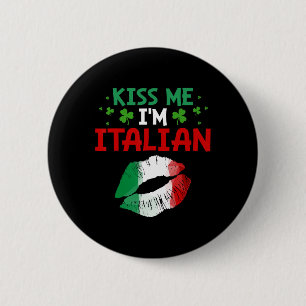 Kyss mig, jag är italiensk St. Patricks dag rolig Knapp