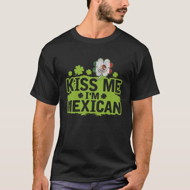Kyss mig, jag är mexikan  St. Patrick's Day T Shirt (Framsida)