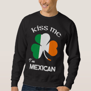 Kyss mig, jag är mexikansk Shamrock Mexiko St Patr Lång Ärmad Tröja