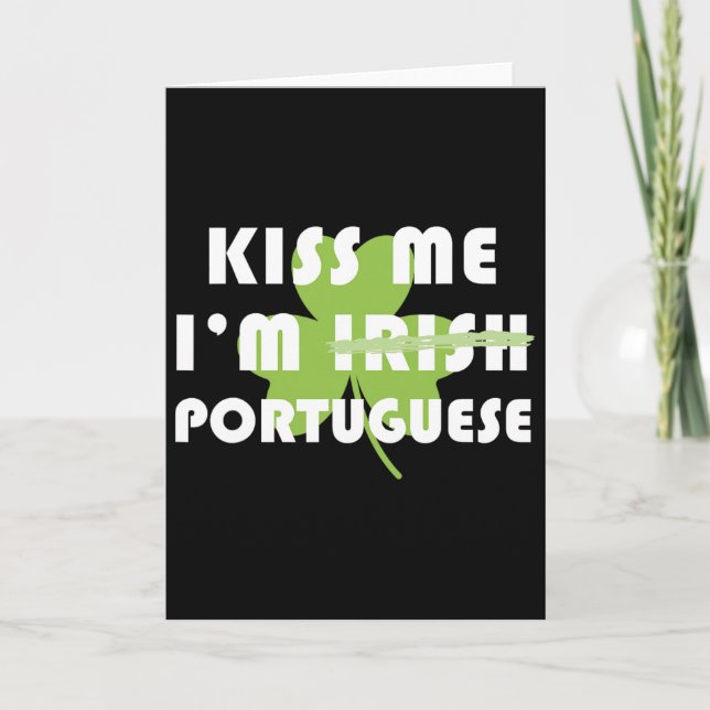 Kyss mig, jag är portugisisk inte irländsk, rolig  kort (Framsida)