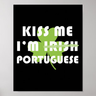 Kyss mig, jag är portugisisk inte irländsk, rolig poster
