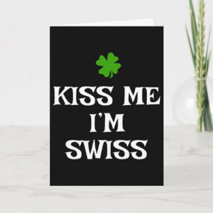 Kyss mig, jag är schweizisk St. Patricks dag irlän Kort