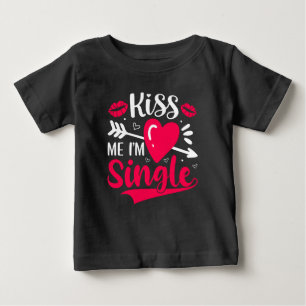 Kyss mig, jag är singel söt Alla hjärtans dag T Shirt