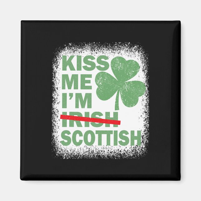 Kyss mig, jag är skotsk rolig St. Patrick's Day Sk Magnet (Framsidan)