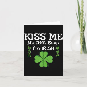 Kyss mig, mitt DNA säger att jag är irländare - ro Kort