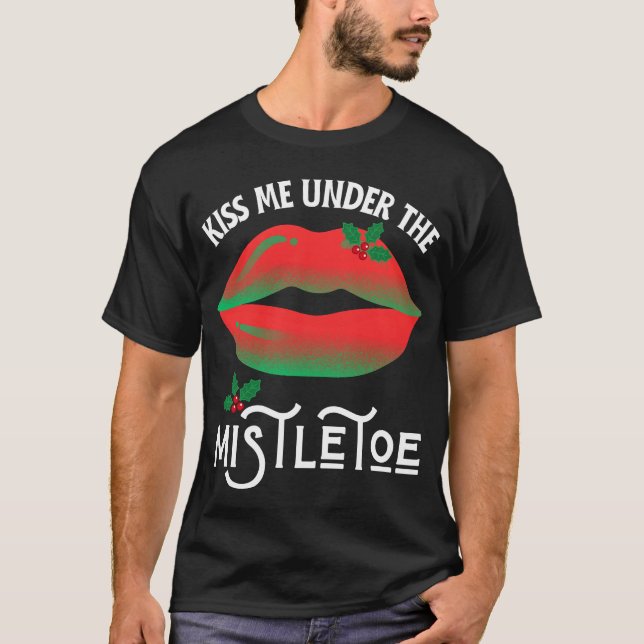 Kyss mig under mistletoe ful julsötare t shirt (Framsida)