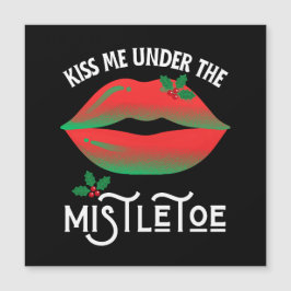 Kyss mig under Mistletoe Funny God Jul