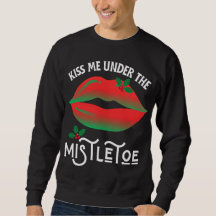 Kyss mig under Mistletoe Ugly-julsötaren