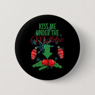 Kyss mig under Vuxens Mistletoe Funny-jul Knapp
