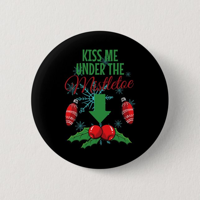 Kyss mig under Vuxens Mistletoe Funny-jul Knapp (Framsida)