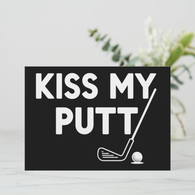 Kyss Min Putt Golf Roliga Skämt Sarksatisk Golfare Inbjudningar (Stående Fram)