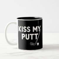 Kyss Min Putt Golf Roliga Skämt Sarksatisk Golfare