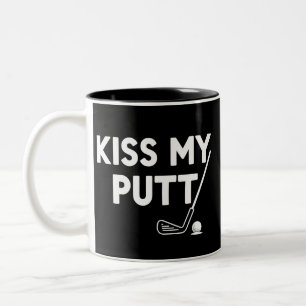 Kyss Min Putt Golf Roliga Skämt Sarksatisk Golfare Två-Tonad Mugg