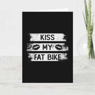 Kyss min Tjock Bike Cycling Biker Biking MTB Fatcy Kort