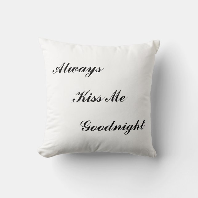 "Kyssa alltid mig Goodnight" kudder Kudde (Framsida)
