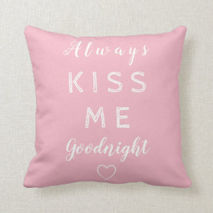 Kyssa alltid mig goodnight rosa- och vittypografi kudde