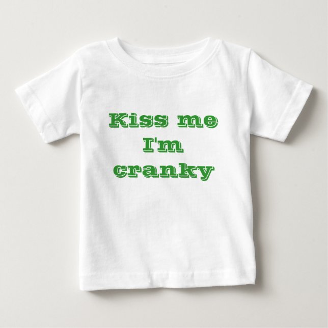 Kyssa mig den cranky I-förmiddagen Tee (Framsida)