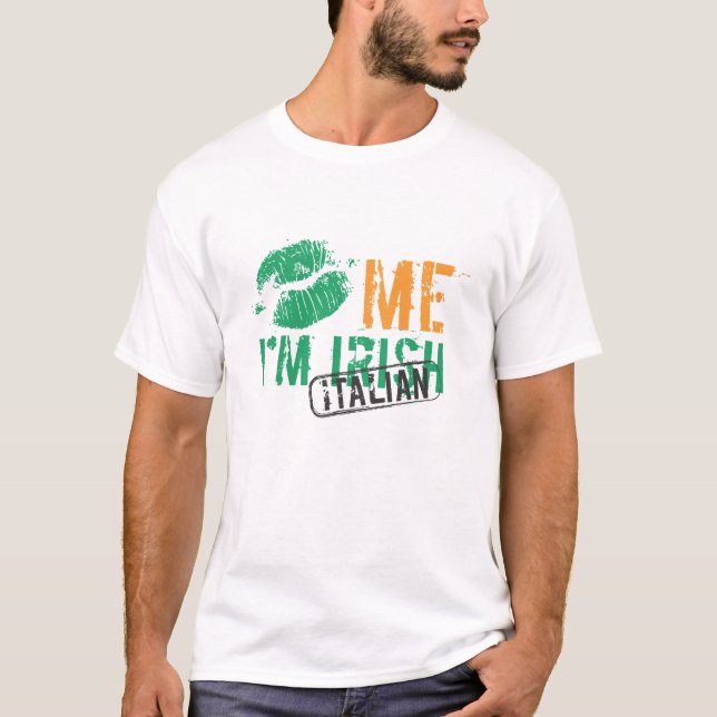 Kyssa mig den irländska/italienare I-förmiddagen T-shirt (Framsida)