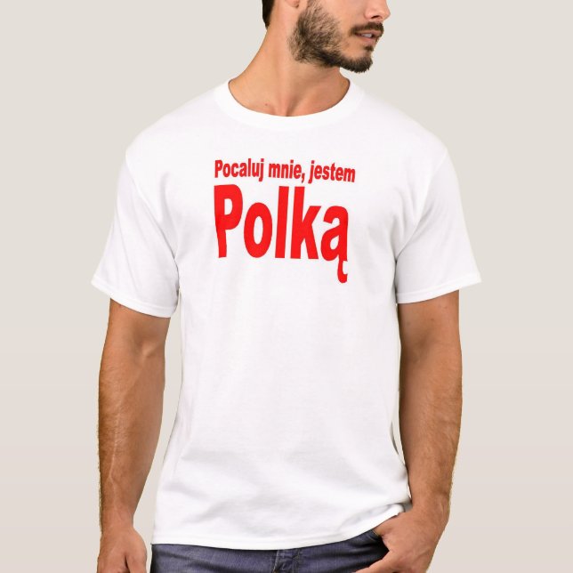 Kyssa mig, den polska I-förmiddagen Tee Shirt (Framsida)