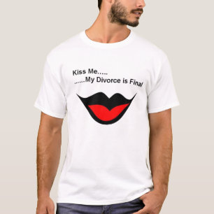 Kyssa mig den skilja sig från I-förmiddagen Tee Shirt