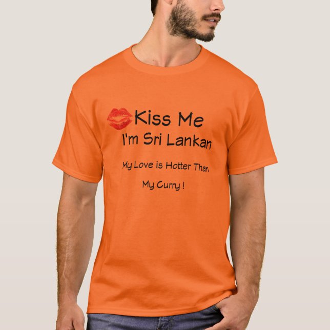 Kyssa mig den srilankesiska I-förmiddagen Tee Shirt (Framsida)
