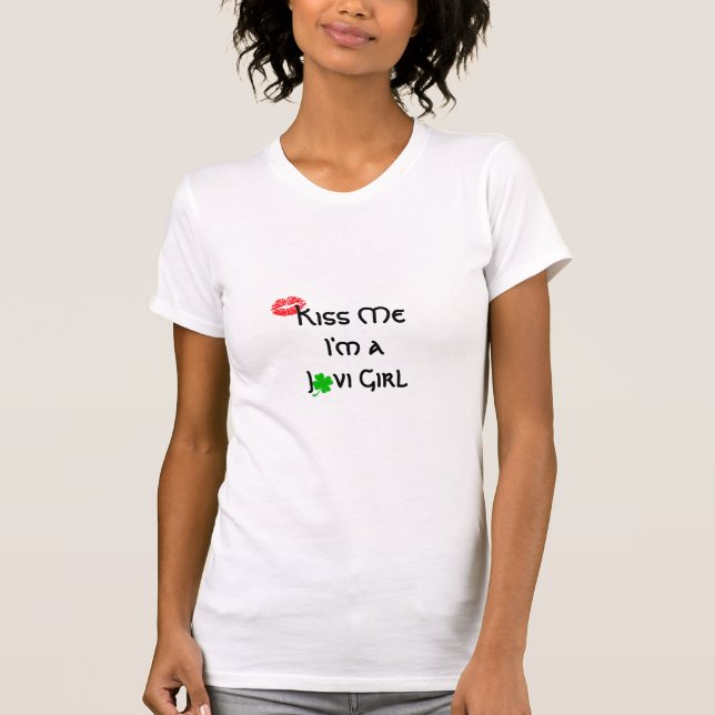 Kyssa mig, I-förmiddag en Jovi flicka Tee Shirt (Framsida)