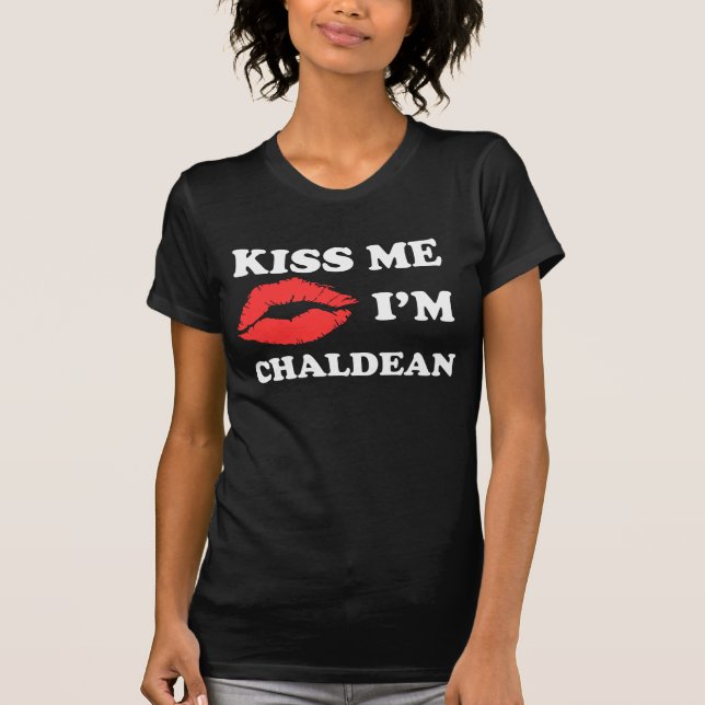 Kyssa mig I-förmiddagChaldean Tee Shirt (Framsida)