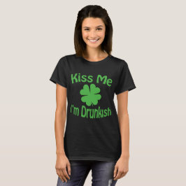 Kyssa mig I-förmiddagen Drunkish Tee Shirt