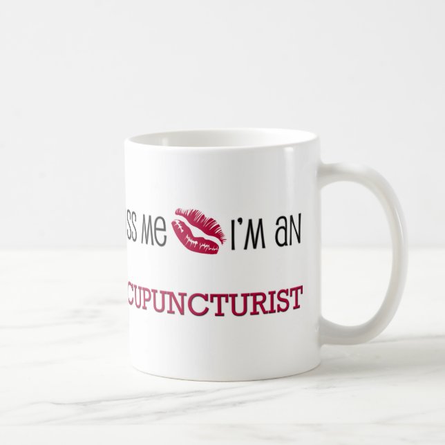 Kyssa mig I-förmiddagen en ACUPUNCTURIST Kaffemugg (Höger)