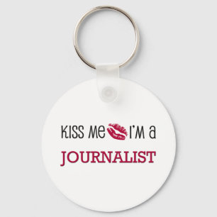Kyssa mig I-förmiddagen en JOURNALIST Nyckelring