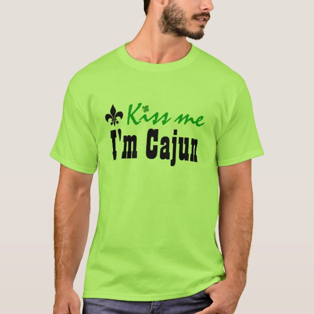 Kyssa mig I-förmiddagen skräddarsy Cajun - Tee (Framsida)