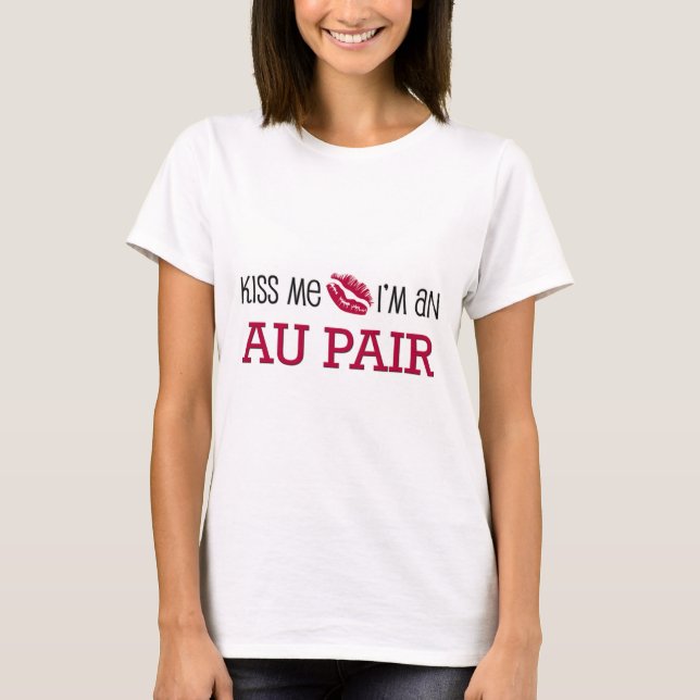 Kyssa mig I-förmiddagen som en AU PARAR T-shirt (Framsida)