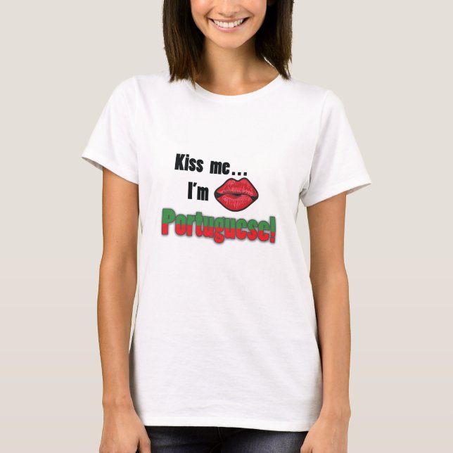 Kyssa mig I-förmiddagportugisen T Shirt (Framsida)