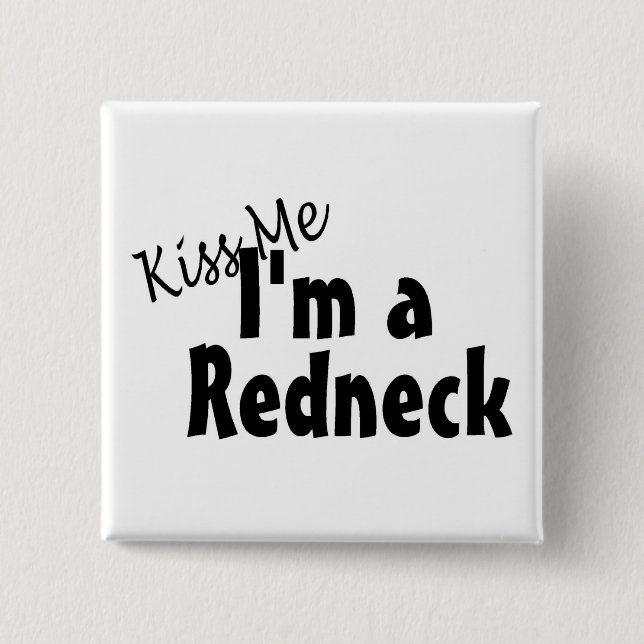 Kyssa mig Im en Redneck Knapp (Framsida)