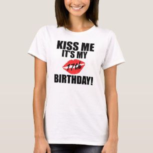Kyssa mig som det är min 17th födelsedag! tee