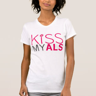 Kyssa MIN ALS-kvinna T-tröja Tee Shirt